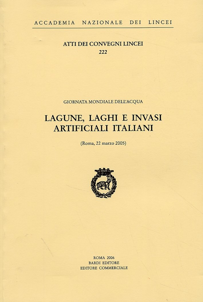 Lagune, Laghi e Invasi Artificiali Italiani. Atti del Convegno (Roma, …