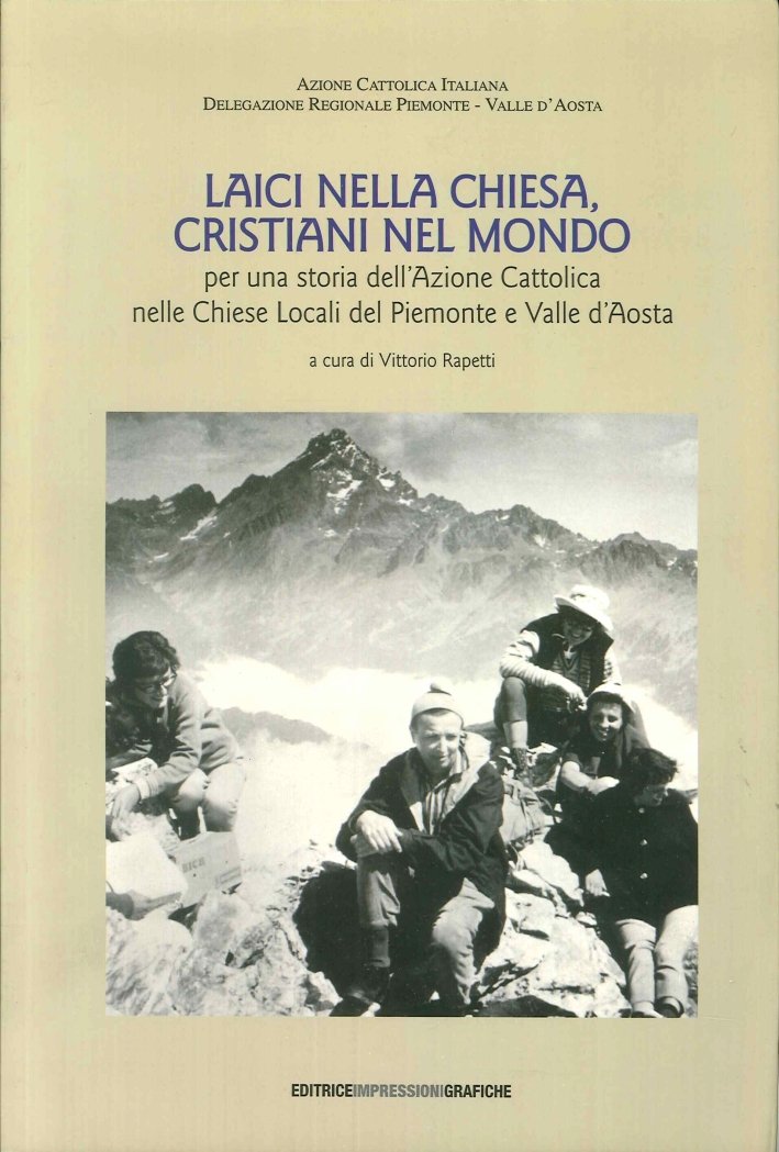 Laici nella Chiesa, Cristiani nel Mondo. Per una Storia Dell'Azione …
