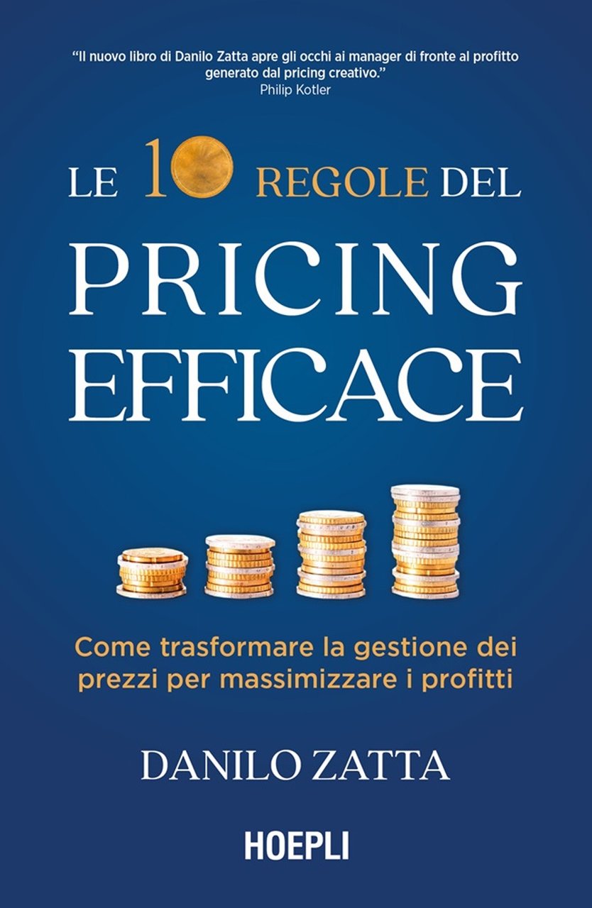 Le 10 regole del pricing efficace. Come trasformare la gestione …