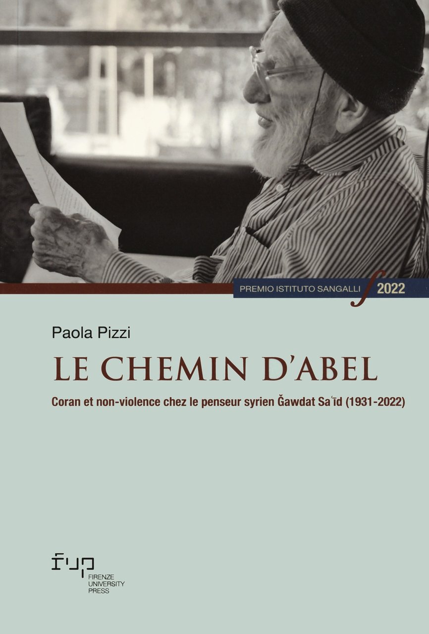 Le chemin d'Abel. Coran et non-violence chez le penseur syrien …