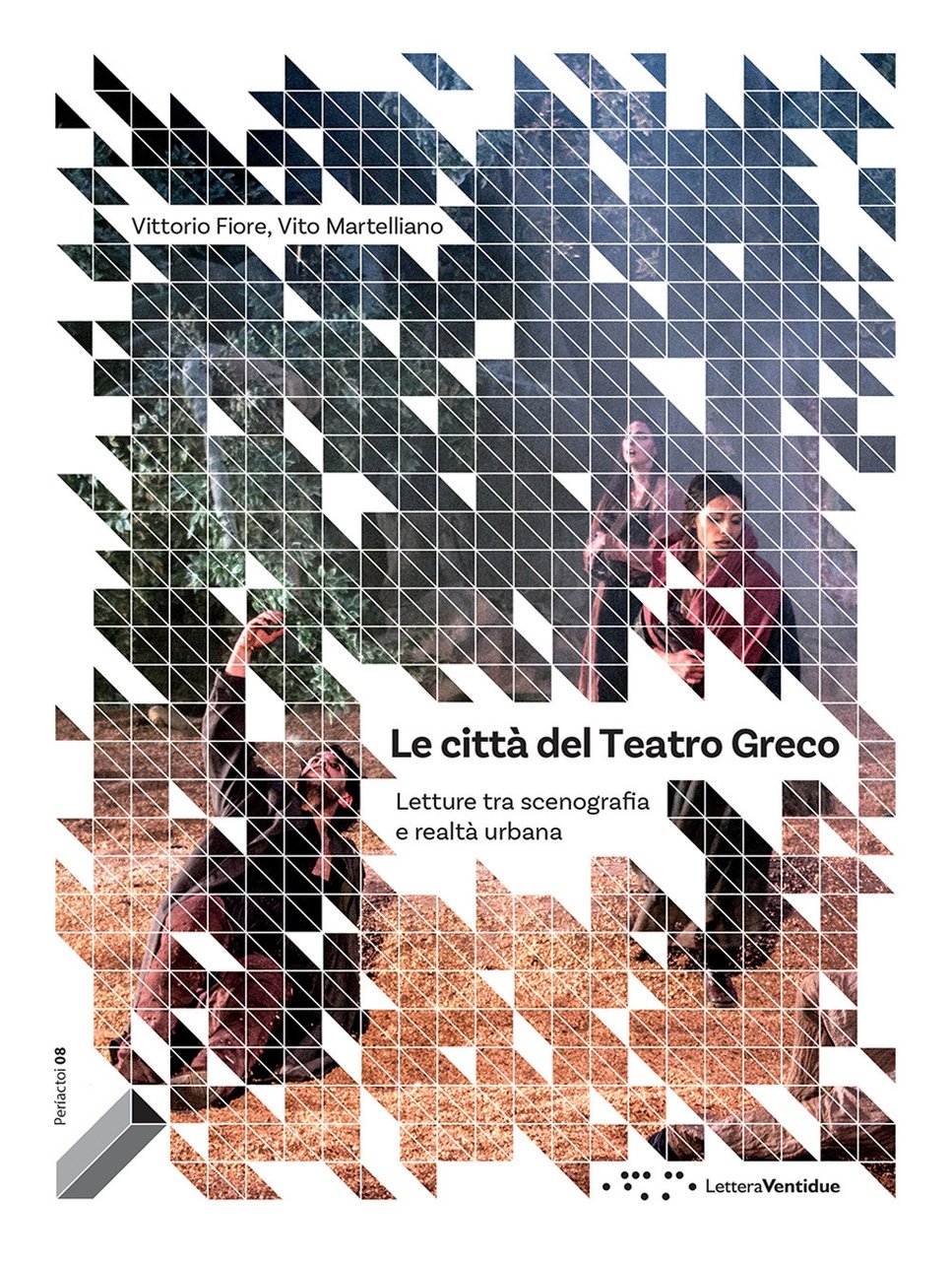 Le città del Teatro Greco. Letture tra scenografia e realtà …