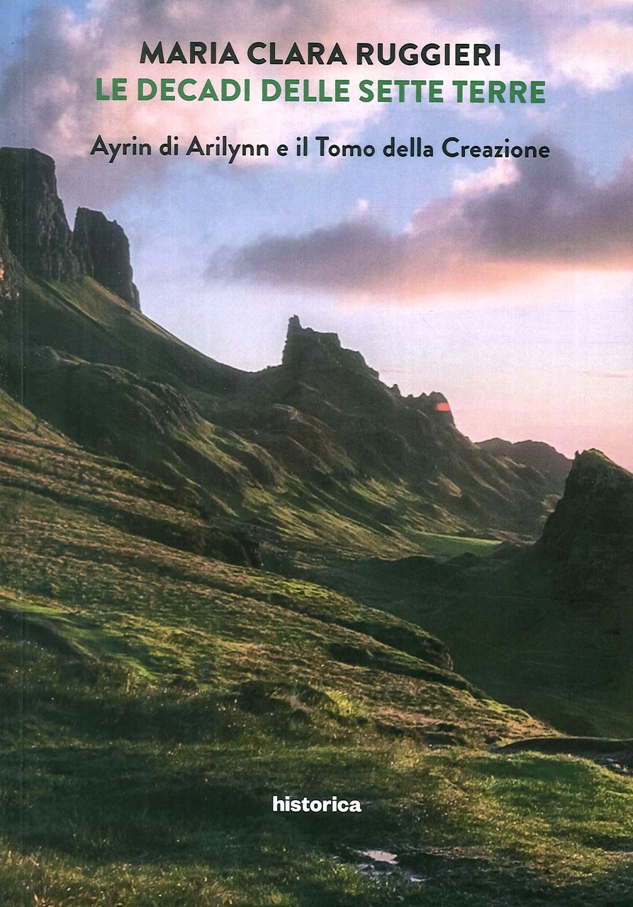 Le decadi delle sette terre. Ayrin di Arilynn e il …