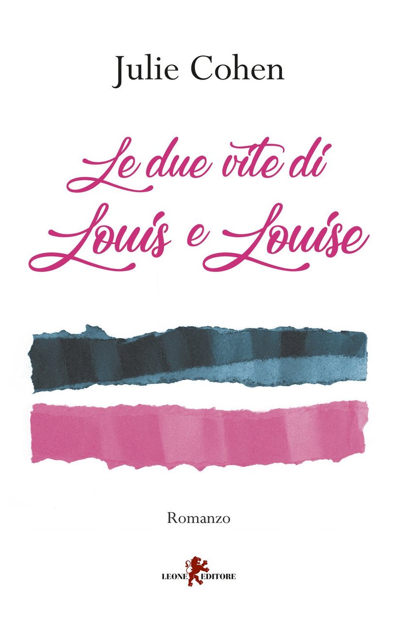 Le due vite di Louis e Louise, Milano, Leone, 2020 | Immagine principale