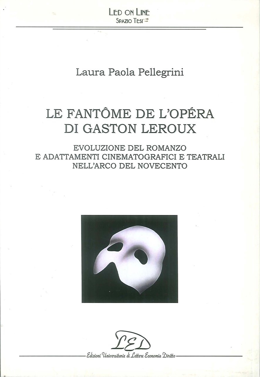 Le fantôme de l'Opéra di Gaston Leroux. Evoluzione del romanzo … | Immagine principale