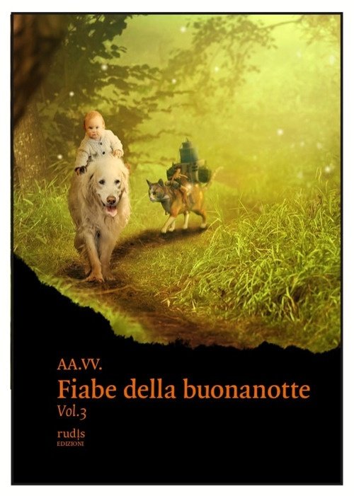 Le fiabe della buonanotte. Vol. 3, Cerveteri, Rudis Edizioni, 2021