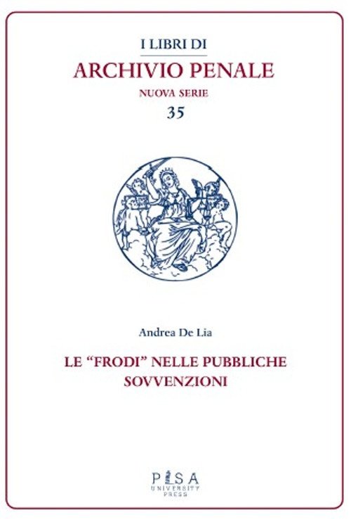 Le «frodi» nelle pubbliche sovvenzioni