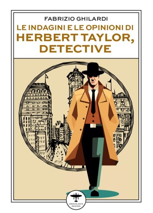 Le indagini e le opinioni di Herbert Taylor, detective | Immagine principale