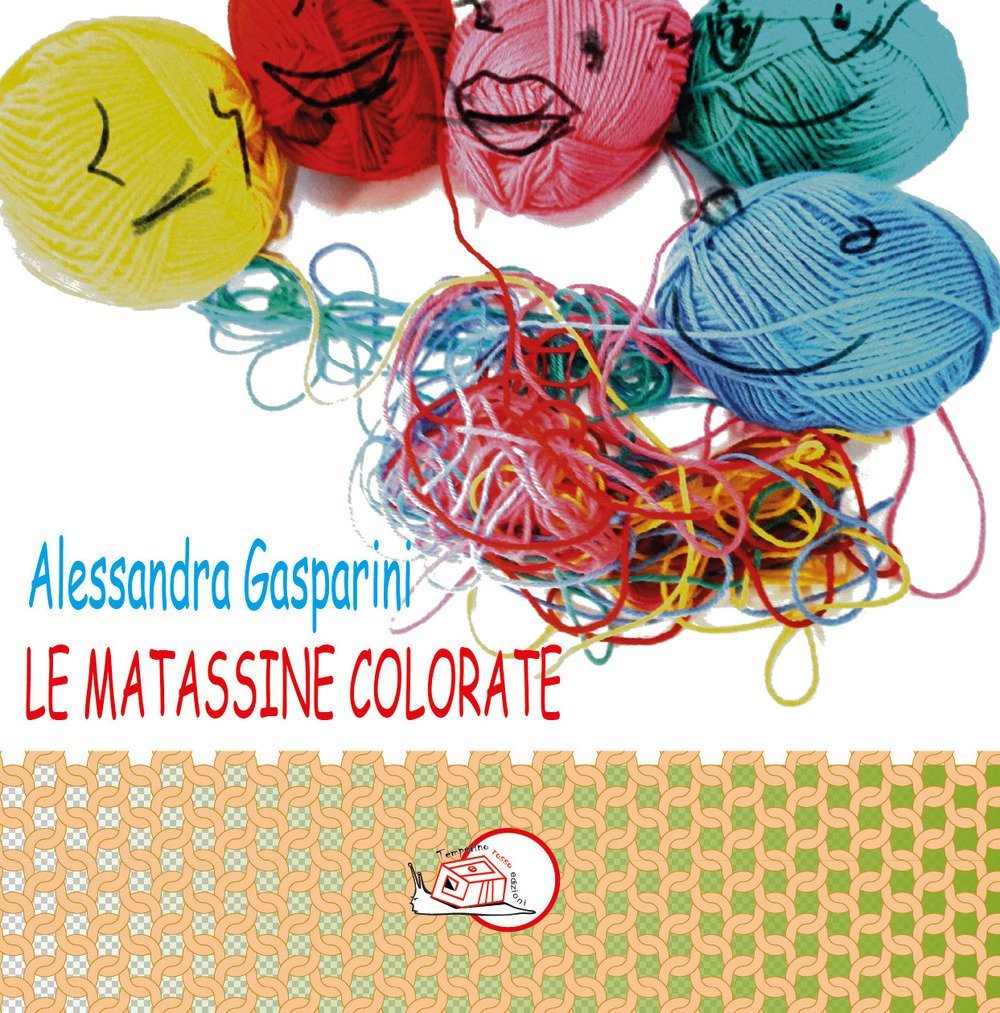 Le matassine colorate. Ediz. illustrata, Brescia, Temperino Rosso Edizioni, 2018