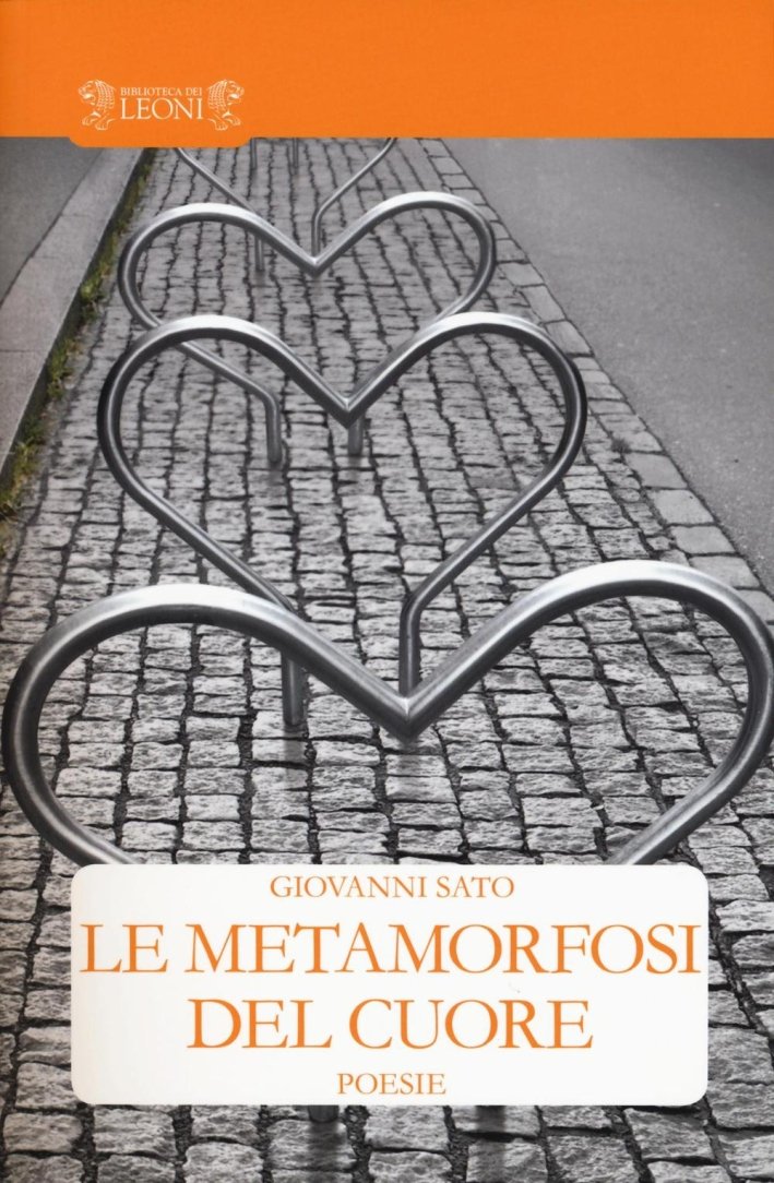 Le metamorfosi del cuore, Castelfranco Veneto, Biblioteca dei Leoni, 2017