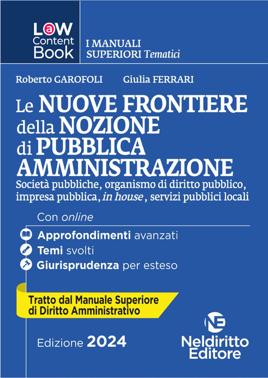 Le nuove frontiere della nozione di pubblica amministrazione. Per concorso …