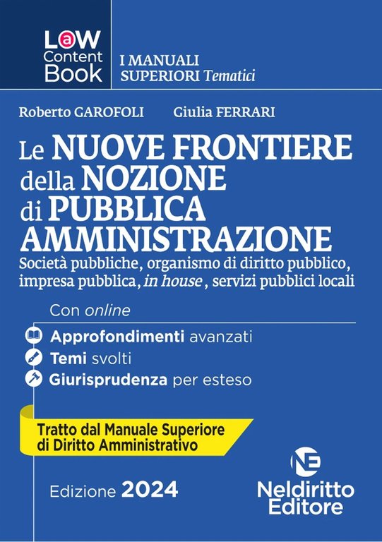 Le nuove frontiere della nozione di pubblica amministrazione. Per concorso …