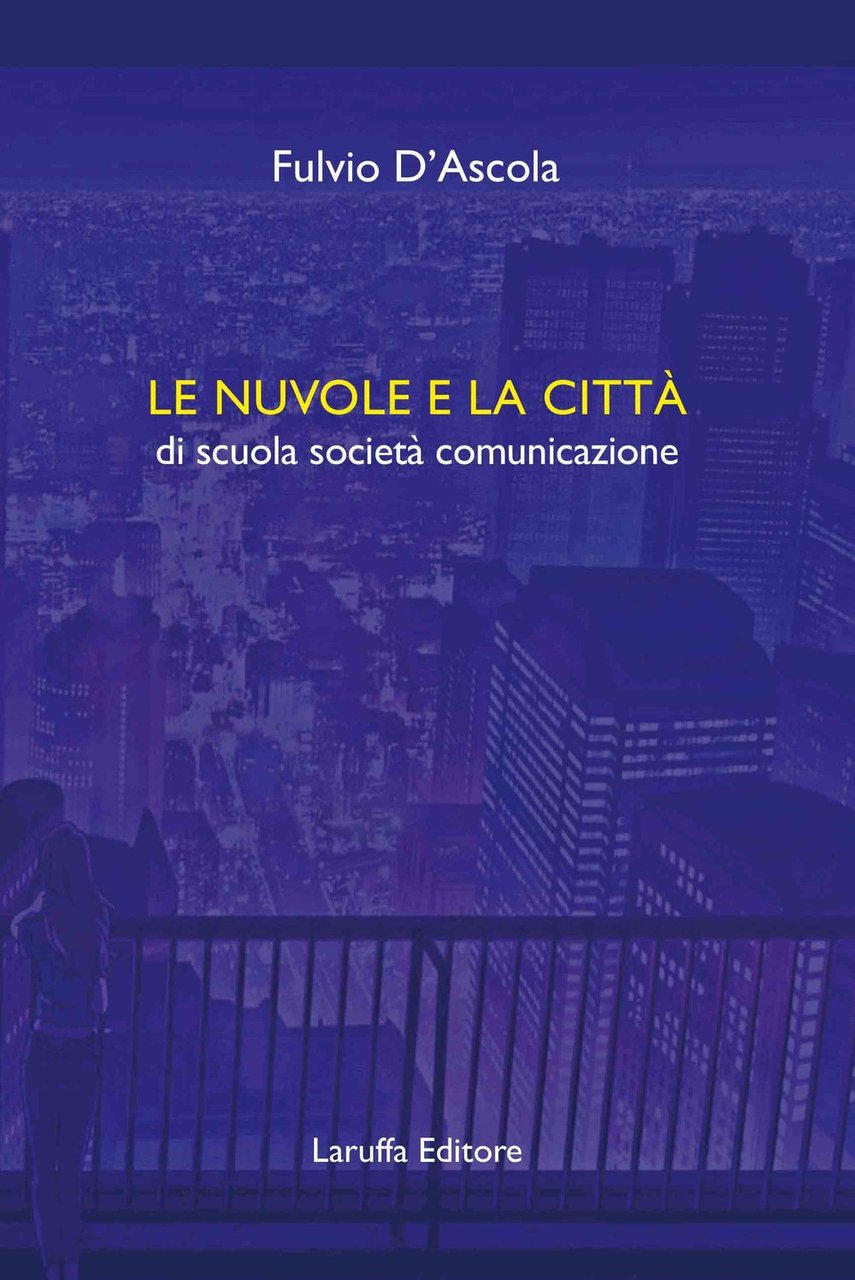 Le nuvole e la città di scuola società comunicazione, Reggio …