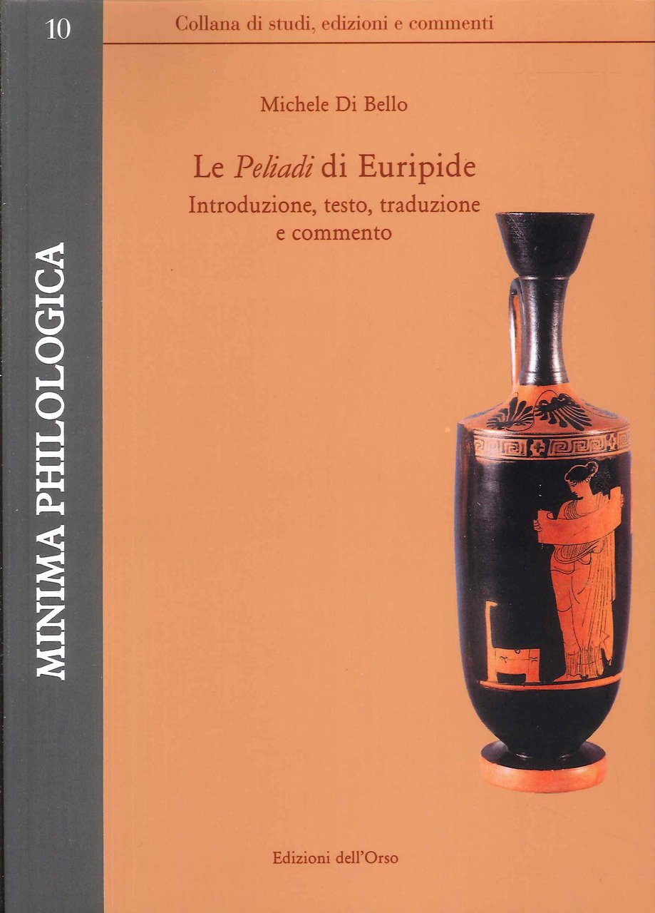 Le peliadi di Euripide. Introduzione, testo, traduzione e commento, Alessandria, … | Immagine principale