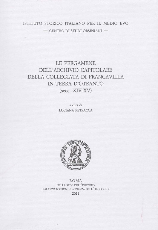 Le Pergamene dall'Archivio Capitolare della Collegiata di Francavilla in Terra d'Otranto (secc. XIV-XV)