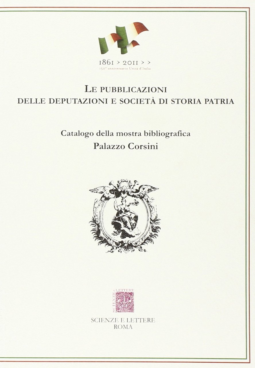 Le pubblicazioni delle Deputazioni e Società di storia patria. Catalogo … | Immagine principale