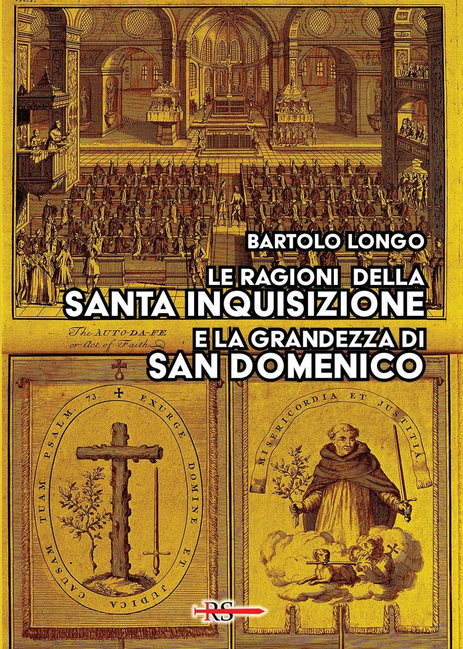 Le ragioni della Santa Inquisizione e la grandezza di San …