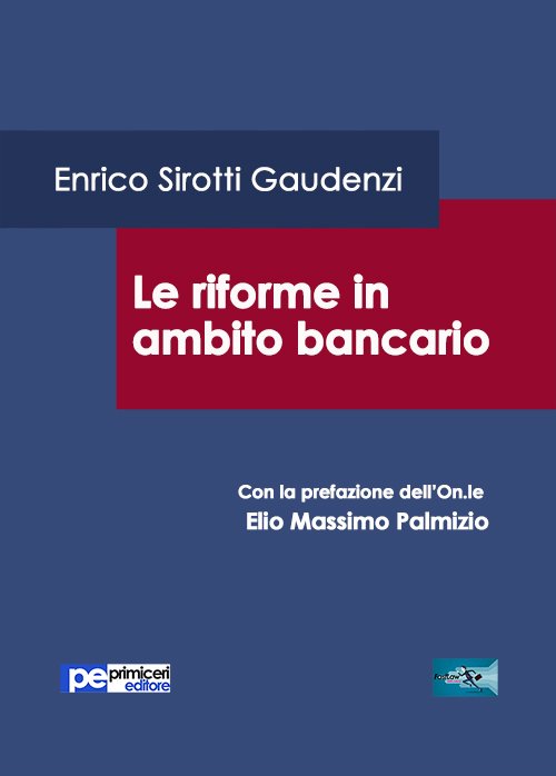 Le riforme in ambito bancario, Padova, Primiceri Editore, 2016 | Immagine principale