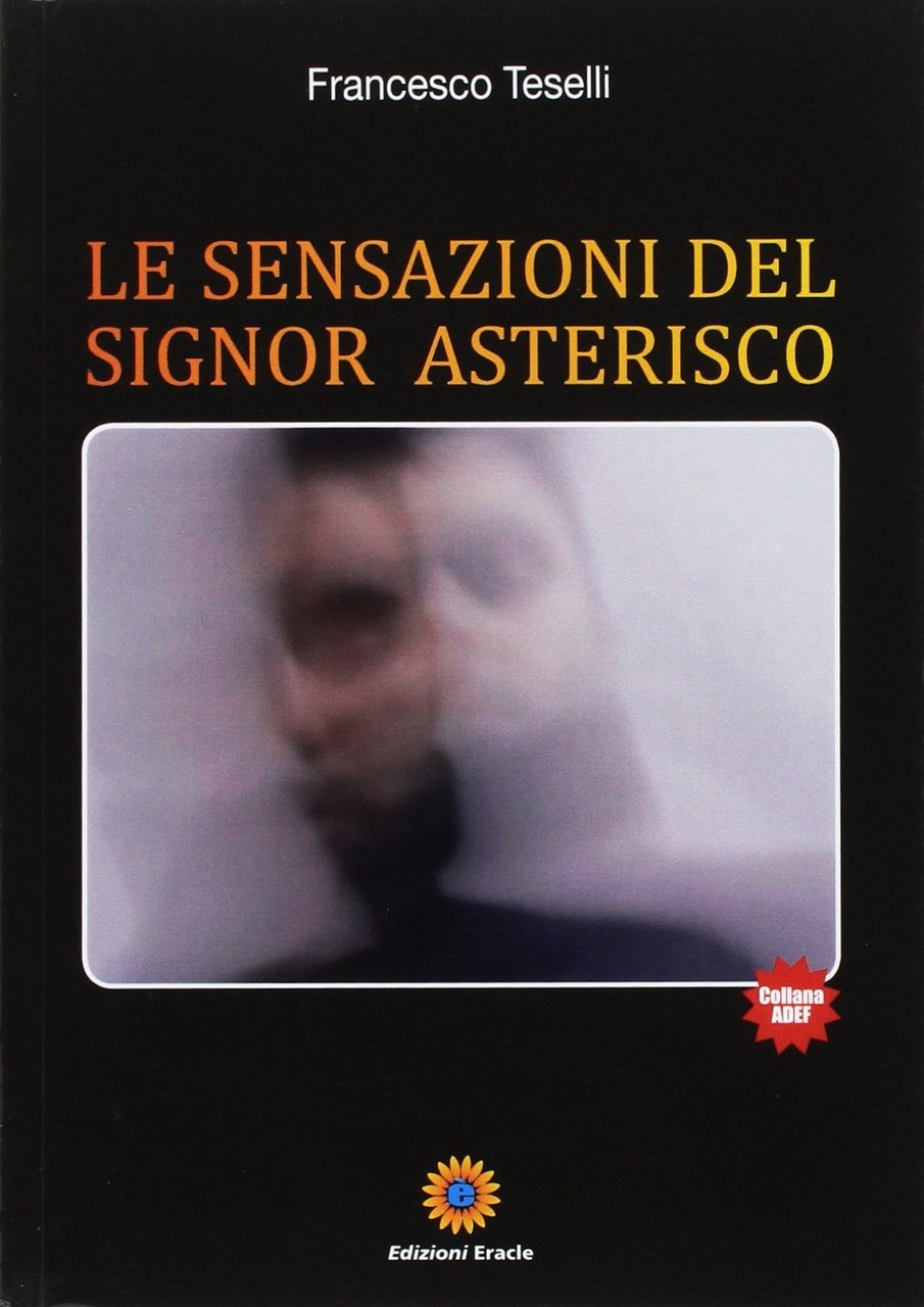 Le sensazioni del signor Asterisco