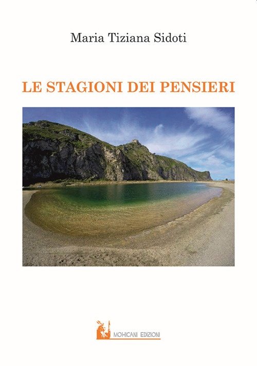 Le stagioni dei pensieri, Palermo, Mohicani Edizioni, 2020