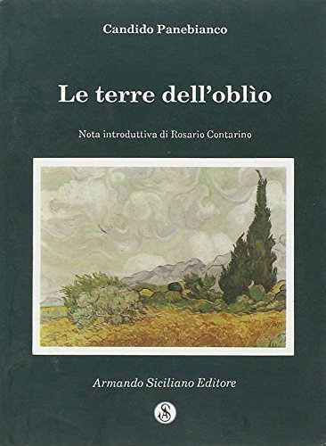 Le terre dell'oblio, Messina, Armando Siciliano Editore, 1992 | Immagine principale