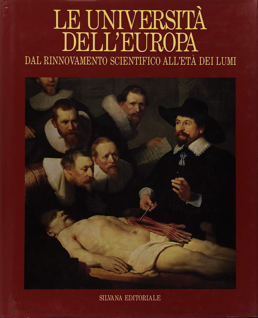 Le Università dell'Europa. Dal rinnovamento scientifico all'età dei Lumi, Cinisello … | Immagine principale