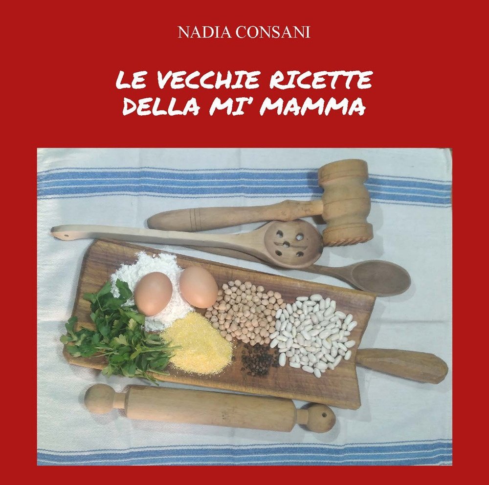 Le vecchie ricette della mi' mamma