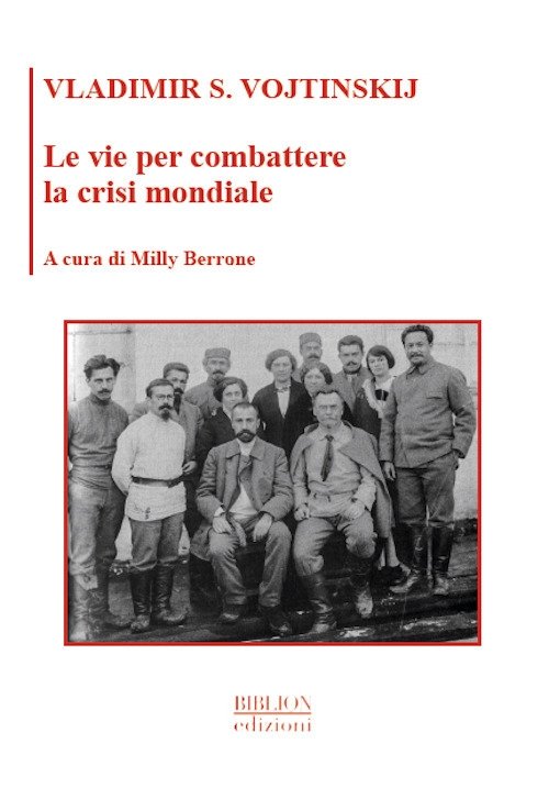Le Vie per Combattere la Crisi Mondiale.