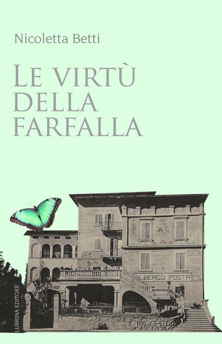 Le Virtu della Farfalla, Bergamo, Lubrina Editore, 1996