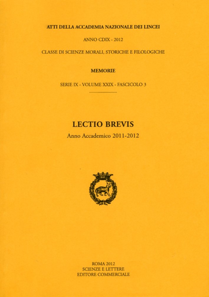 Lectio Brevis. Anno Accademico 2011-2012. Serie IX. Vol. XXIX. Fascicolo … | Immagine principale