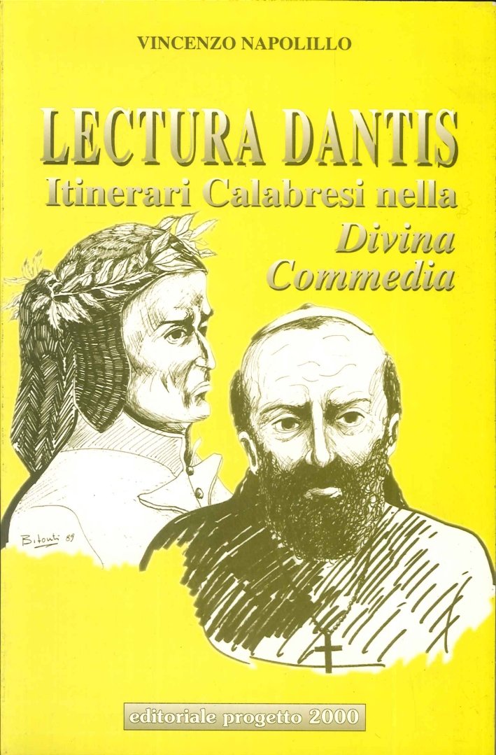 Lectura Dantis. Itinerari calabresi nella Divina Commedia, Cosenza, Progetto 2000, …