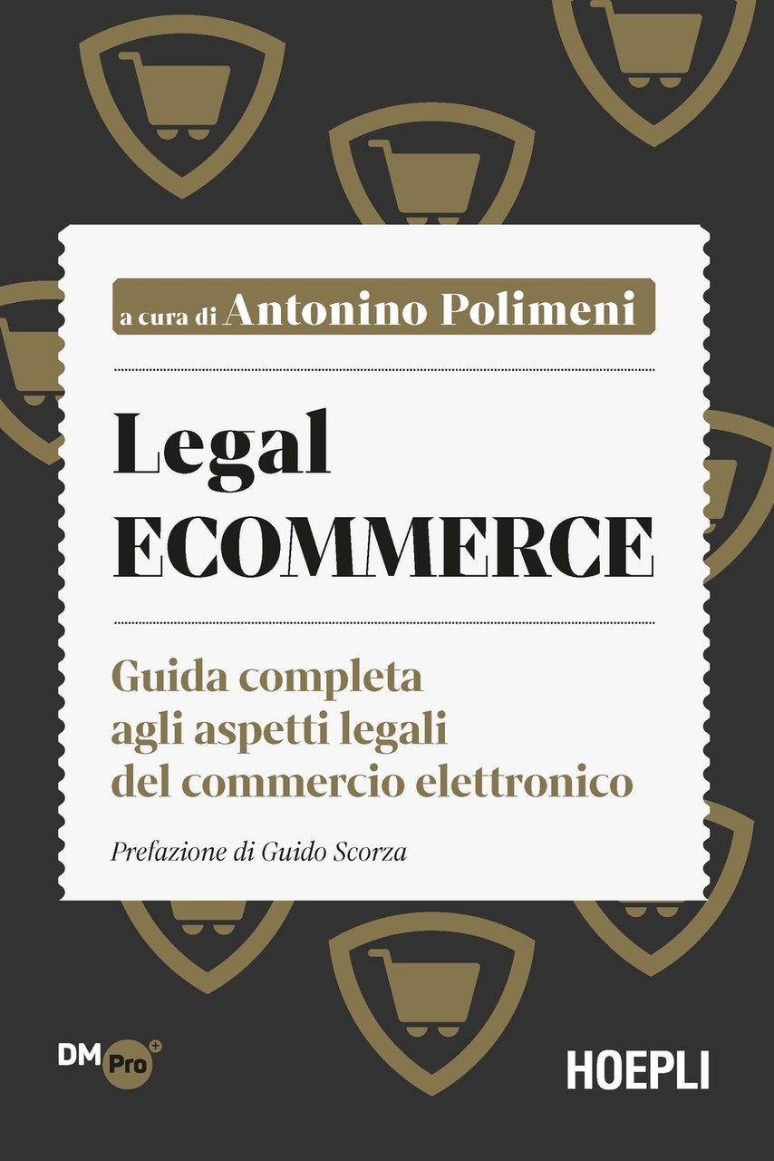 Legal e-commerce, Milano, Casa Editrice Libraria Ulrico Hoepli, 2023