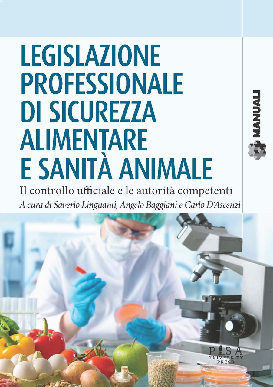 Legislazione professionale di sicurezza alimentare e sanità animale. Il controllo …