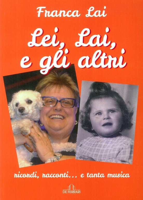Lei, Lai, e gli Altri, Genova, De Ferrari Editore, 2016