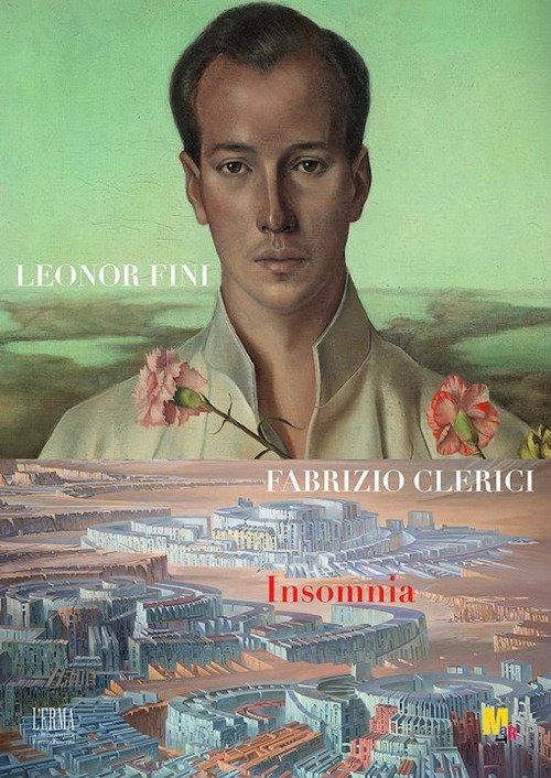Leonor Fini Fabrizio Clerici: Insomnia