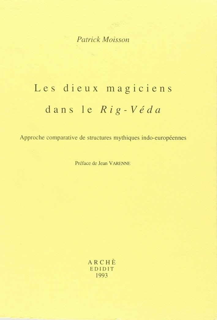 Les dieux magiciens dans le Rig-Véda. Approche comparative de structures … | Immagine principale