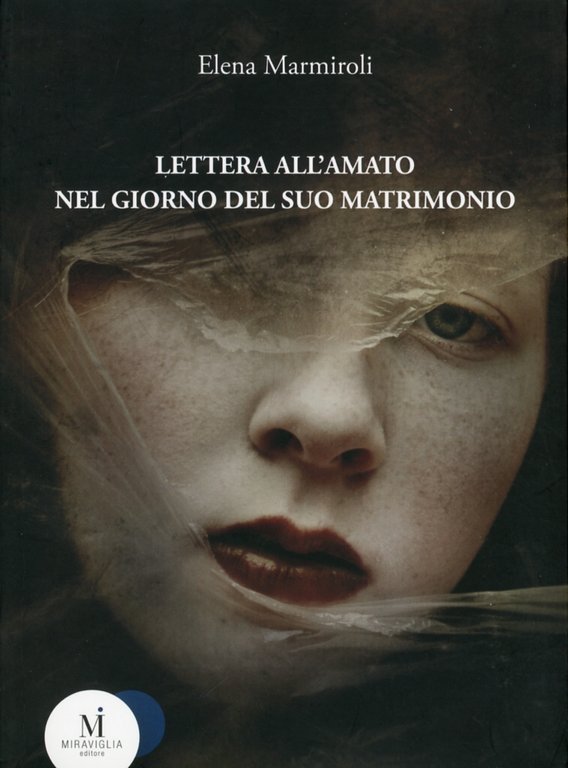 Lettera all'amato nel giorno del suo matrimonio, Reggio Emilia, Miraviglia, 2011