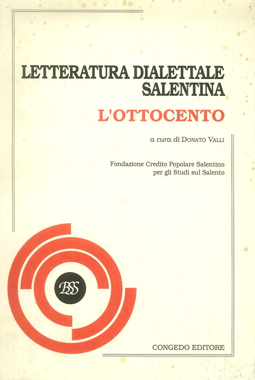 Letteratura dialettale salentina. L'Ottocento, Galatina, Congedo Editore, 1998