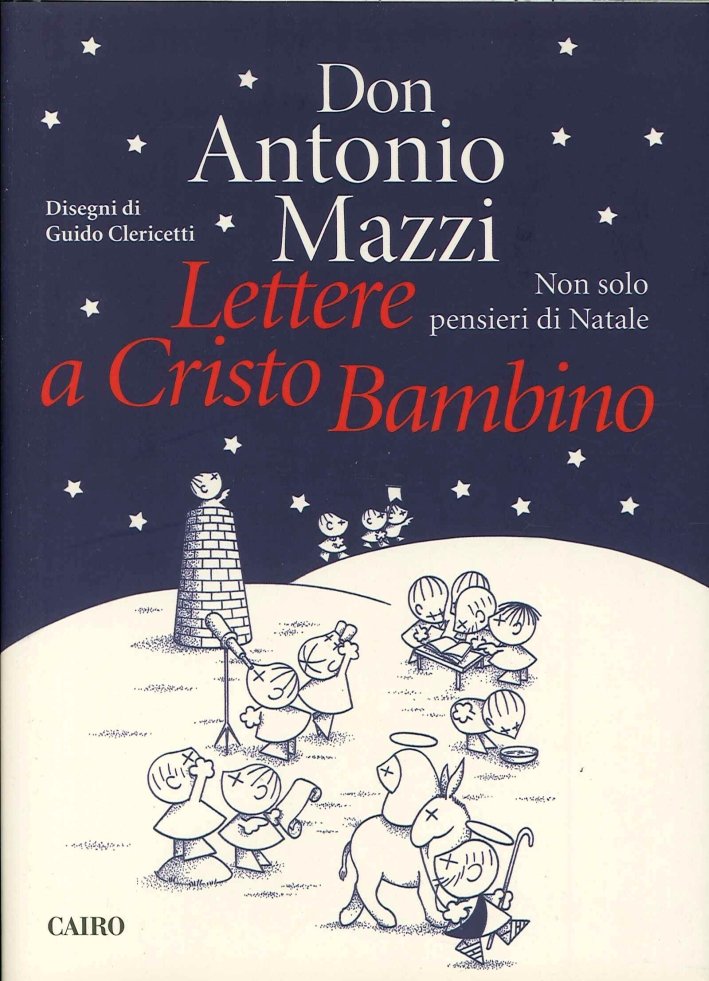 Lettere a Cristo Bambino, Milano, Cairo Publishing, 2014 | Immagine principale
