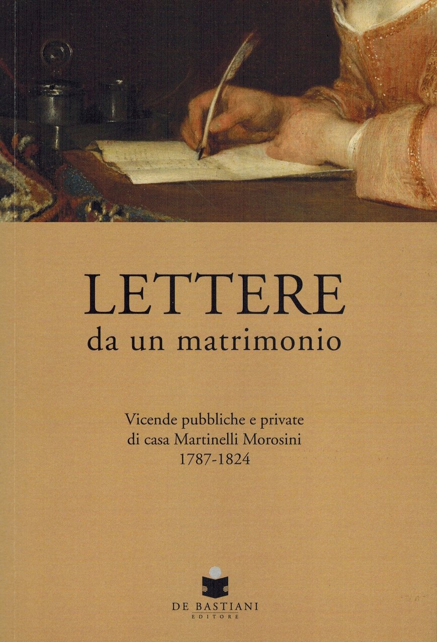 Lettere da un matrimonio. Vicende pubbliche e private di casa …