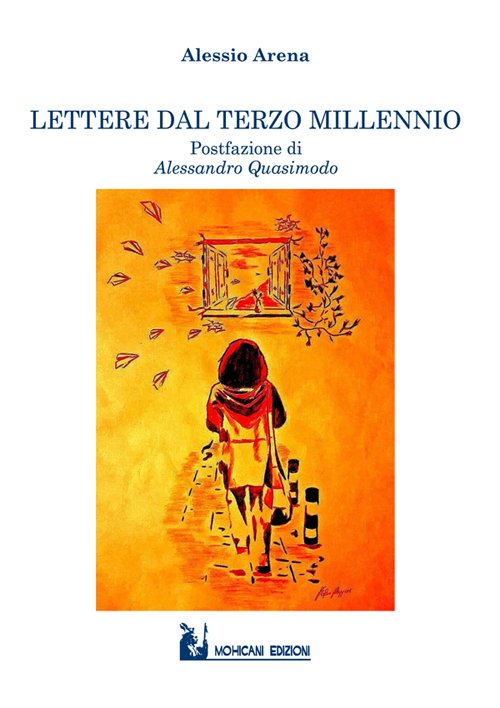 Lettere dal terzo millennio, Palermo, Mohicani Edizioni, 2016