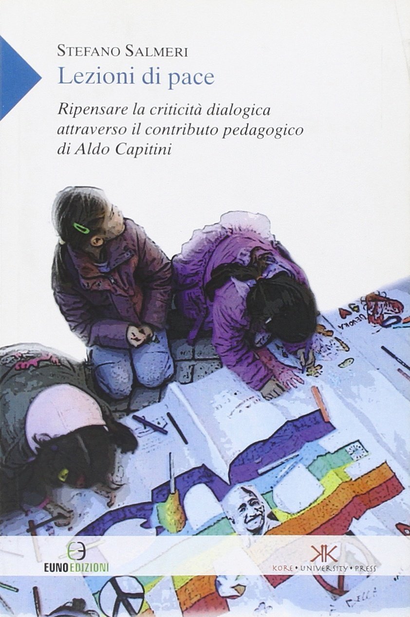 Lezioni di pace. Ripensare la criticità dialogica attraverso il contributo …
