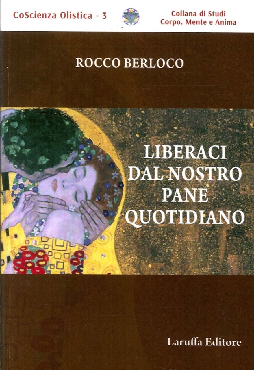 Liberaci dal Nostro Pane Quotidiano, Reggio Calabria, Laruffa Editore, 2017