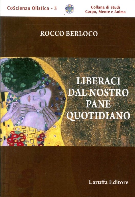 Liberaci dal Nostro Pane Quotidiano, Reggio Calabria, Laruffa Editore, 2017
