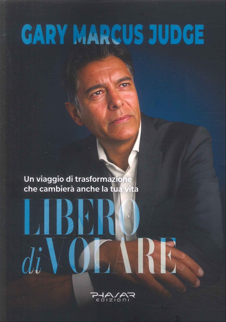 Libero di Volare. Un Viaggio di Trasformazione che Cambierà Anche …