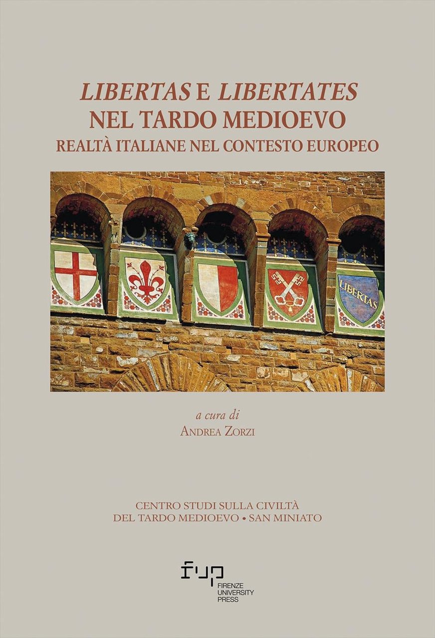 Libertas e libertates nel tardo medioevo. Realtà italia