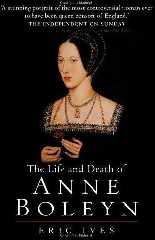 Life and Death of Anne Boleyn, West Sussex, John Wiley …