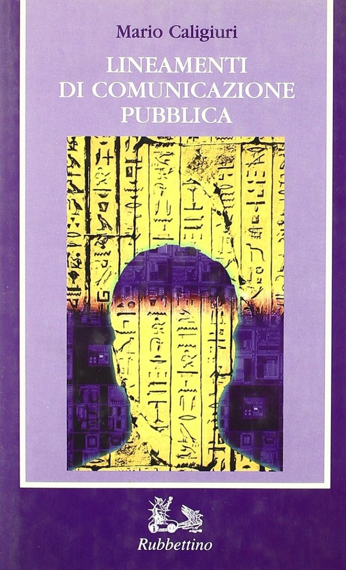 Lineamenti di comunicazione pubblica, Soveria Mannelli, Rubbettino Editore, 1997 | Immagine principale