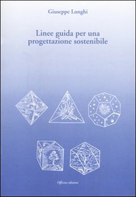 Linee guida per una progettazione sostenibile, Roma, Officina Edizioni, 2003