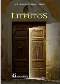 Litèutos, Palermo, Mohicani Edizioni, 2014