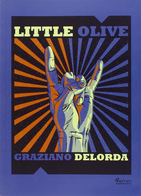 Little olive, Rossano, Ferrari Editore, 2016